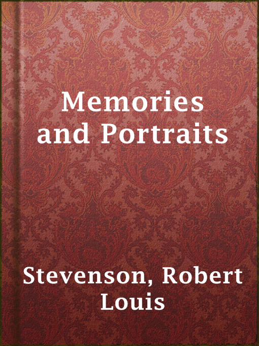 Title details for Memories and Portraits by Robert Louis Stevenson - Wait list